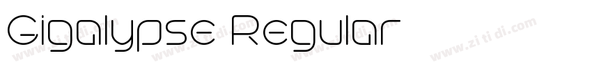 Gigalypse Regular字体转换 Gigalypse Regular字体转换